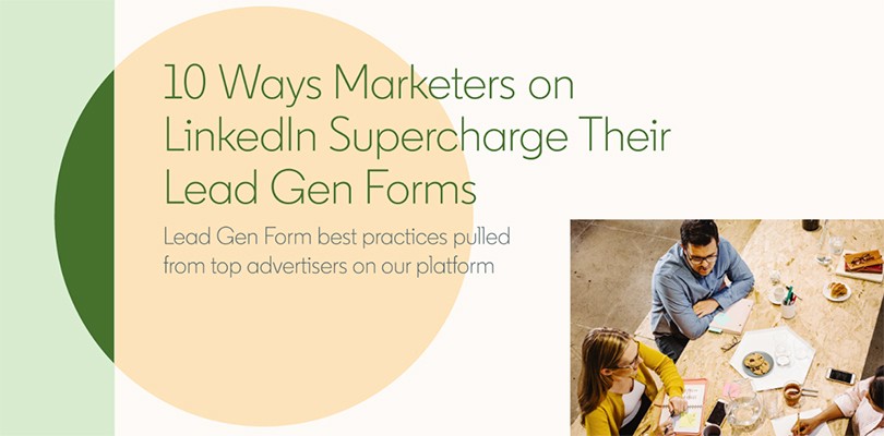 10 Ways to Make Better Use of Lead Gen Forms on LinkedIn