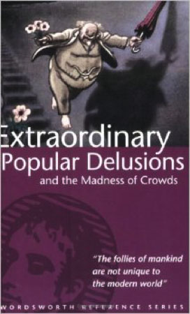 Extraordinary Popular Delucions