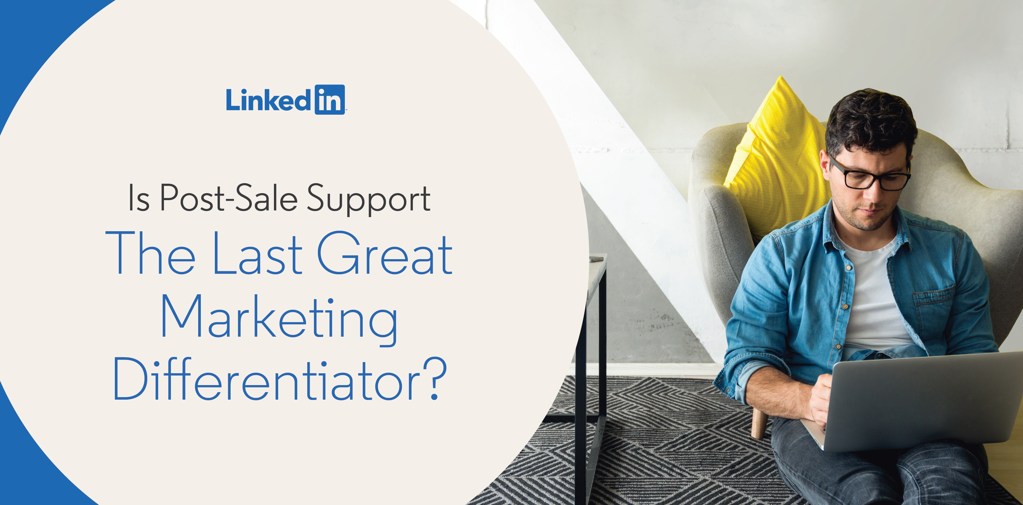 Is Post-Sale Support the Last Great Marketing Differentiator?