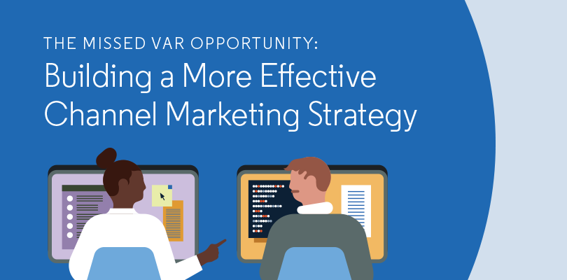 The VARs Mindset Shift: A Guide for Channel Marketers