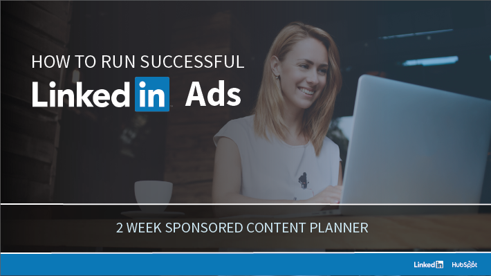 How to Run Successful LinkedIn Ads: A Two Week Planner