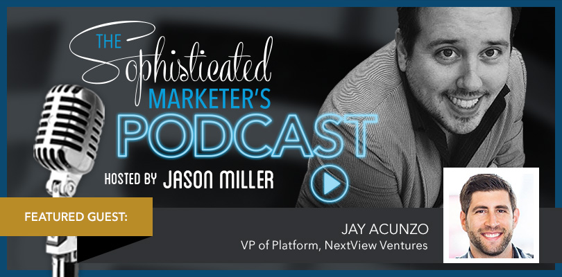The Sophisticated Marketer’s Podcast: Creativity and Craft with Jay Acunzo