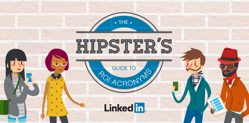 The Hipster’s Guide to ROI