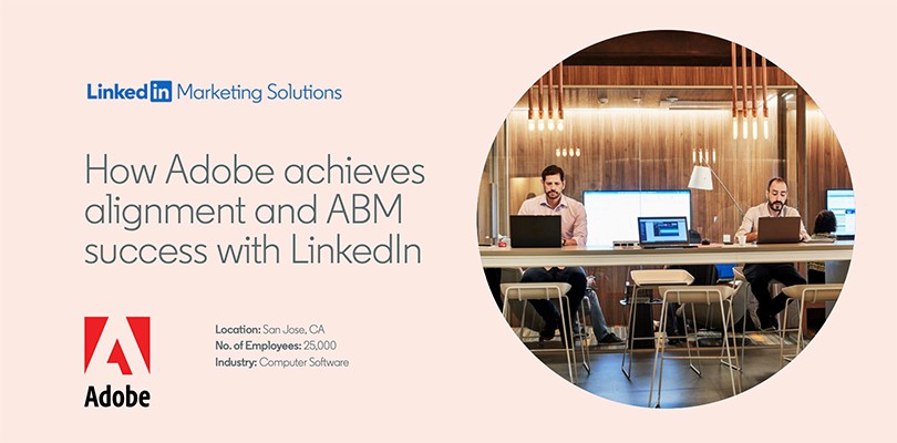 Adobe's ABM Success on LinkedIn