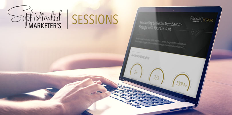 LinkedIn Sophisticated Marketer's Sessions