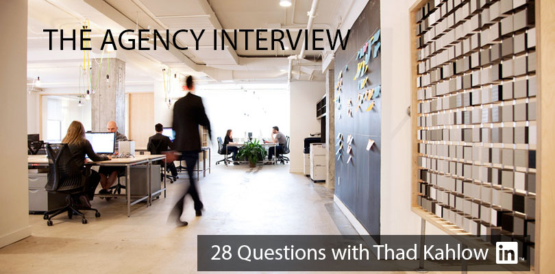 The Agency Interview: 28 Questions with Thad Kahlow