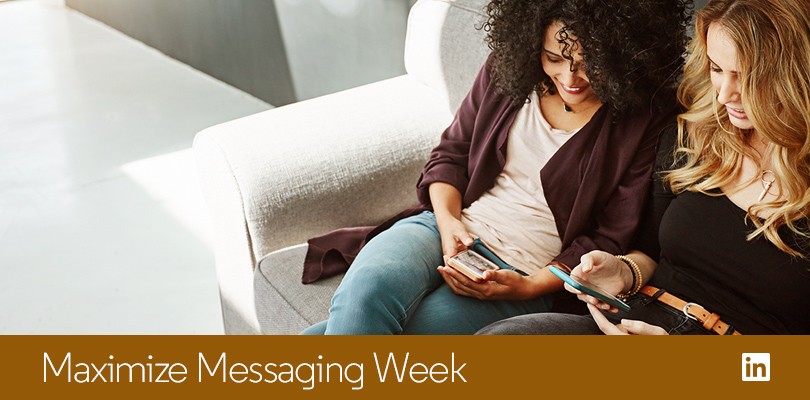 LinkedIn's Maximize Messaging Week