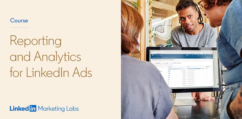 Reporting and Analytics for LinkedIn Ads