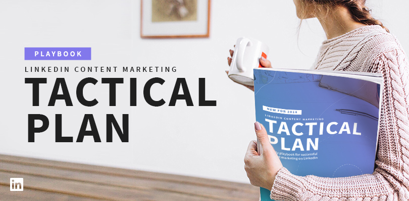LinkedIn Tactical Plan 2018