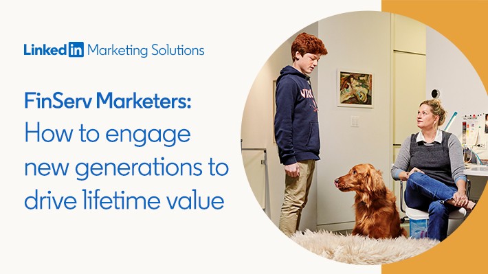 How can FinServ engage new generations and drive lifetime value?