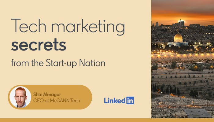Tech marketing secrets from the Start-up Nation