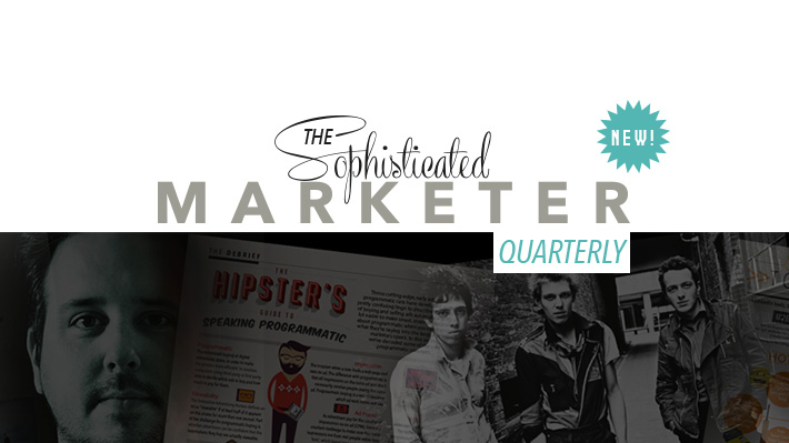 The Sophisticated Marketer