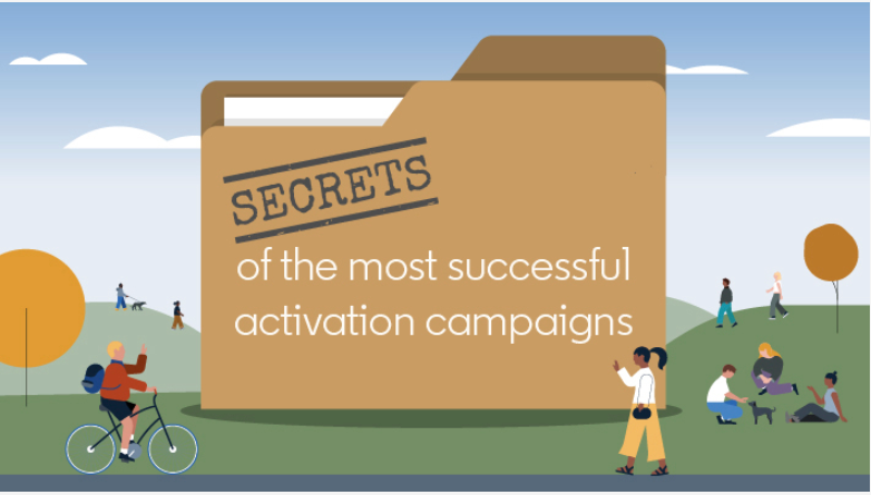 Secrets of the most successful activation campaigns