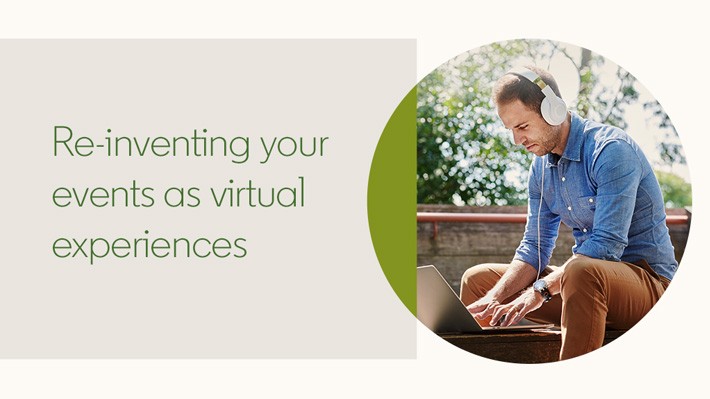 Re-inventing your events as virtual experiences