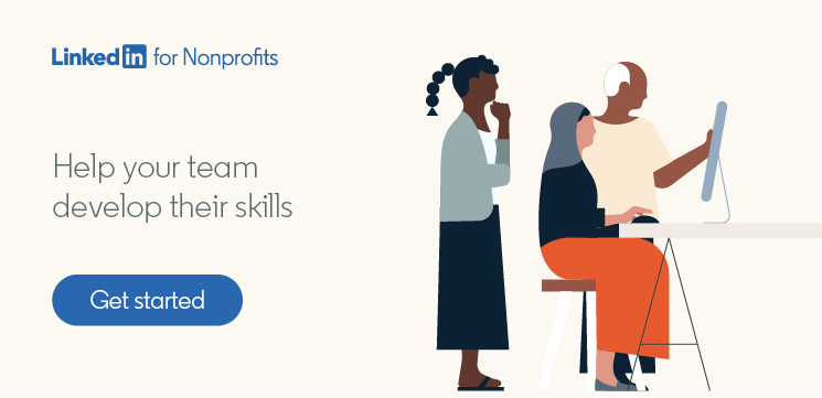 Help your team develop their skills with LinkedIn for Nonprofits