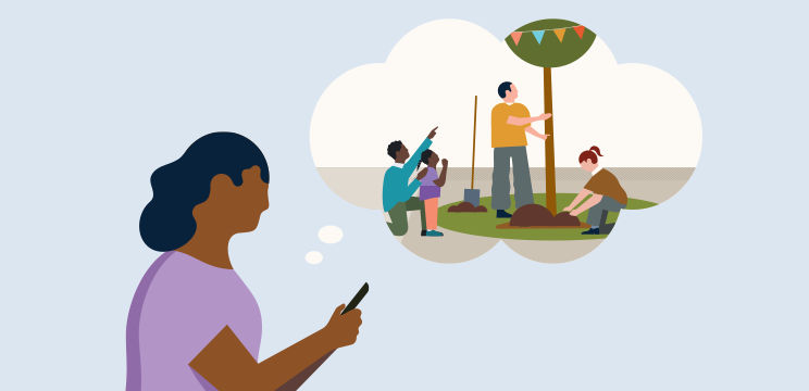 Illustration of a person looking at their phone. A thought bubble above their head shows a scene of volunteers planting a tree while a child looks on.