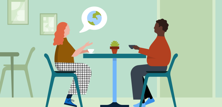An illustration of two people sitting opposite one another at a table. Both are holding cups of coffee. A speech bubble above them shows a picture of a globe, indicating that they are discussing the planet.